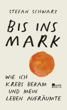 Bis ins Mark Rowohlt, Berlin