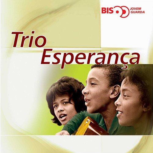 Bis Jovem Guarda - Trio Esperança Trio Esperanca