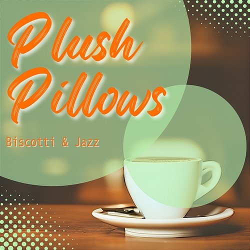 Biscotti & Jazz Plush Pillows