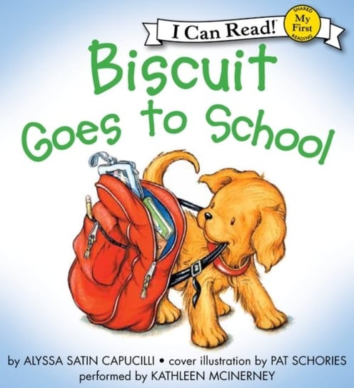 Biscuit Goes to School Schories Pat, Capucilli Alyssa Satin