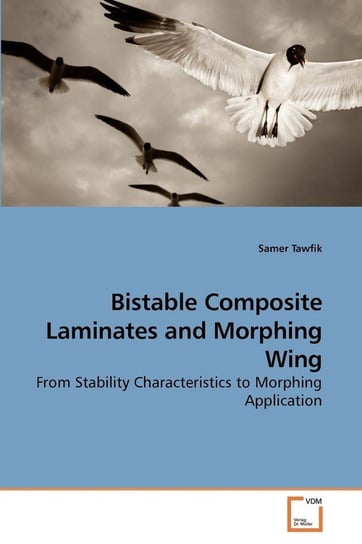 Bistable Composite Laminates and Morphing Wing Tawfik Samer