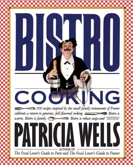 Bistro Cooking Wells Patricia