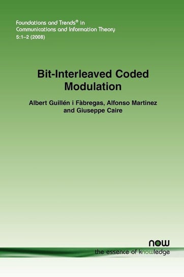 Bit-Interleaved Coded Modulation Guillen i Fabregas Albert