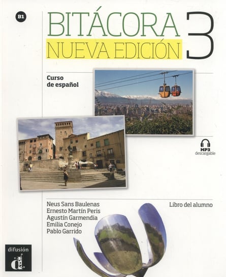 Bitacora 3. Nueva Edicion. Curso de espanol Opracowanie zbiorowe