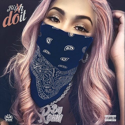 Bitch Do It Renni Rucci