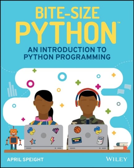 Bite-Size Python An Introduction to Python Programming April Speight
