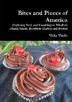 Bites and Pieces of America Vladic Vicky