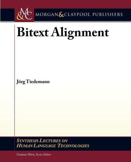 Bitext Alignment Tiedemann Jorg
