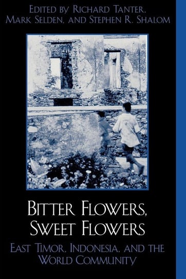 Bitter Flowers, Sweet Flowers Tanter Richard