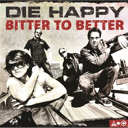 Bitter To Better Die Happy