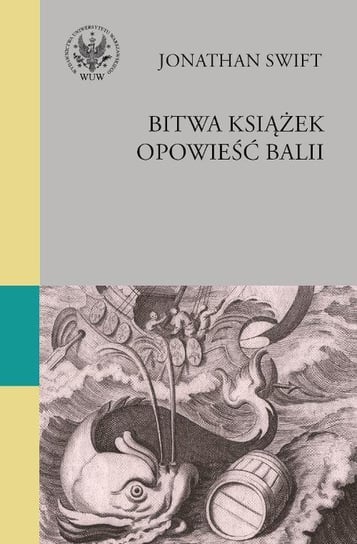 Bitwa książek / Opowieść Balii Jonathan Swift