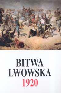 Bitwa Lwowska 1920 Opracowanie zbiorowe