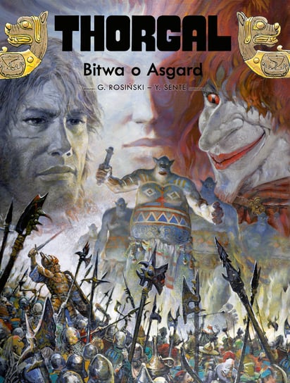 Bitwa o Asgard. Thorgal. Tom 32 Rosiński Grzegorz, Sente Yves