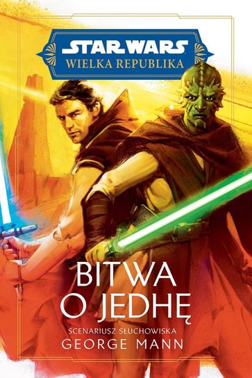 Bitwa o Jedhę. Star Wars Wielka Republika - ebook mobi Mann George