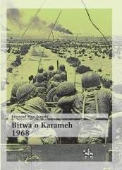 Bitwa o Karameh 1968 Wydawnictwo Inforteditions