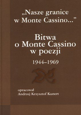 Bitwa o Monte Cassino w poezji 1944-1969 Opracowanie zbiorowe