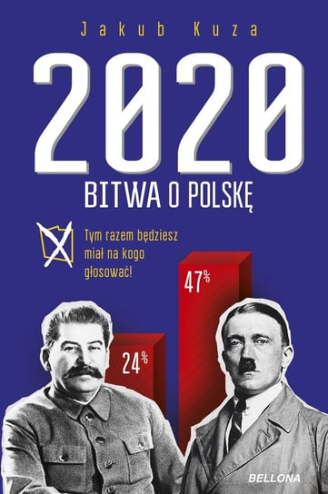 Bitwa o Polskę 2020 - ebook mobi Kuza Jakub