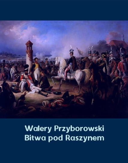 Bitwa pod Raszynem - ebook mobi Przyborowski Walery