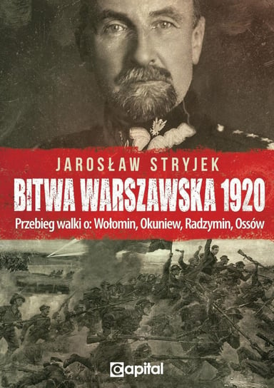 Bitwa Warszawska 1920 Stryjek Jarosław