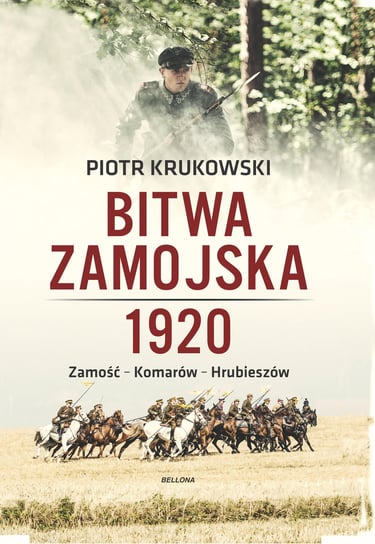 Bitwa zamojska 1920 Krukowski Piotr