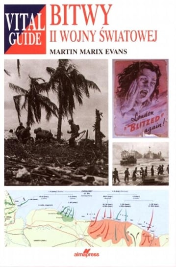 Bitwy II Wojny Światowej Evans Martin