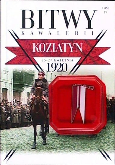 Bitwy Kawalerii Nr 19 Edipresse Polska S.A.
