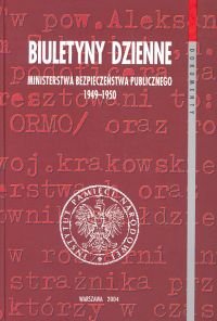 Biuletyny Dzienne Ministerstwa Bezpieczeństwa Publicznego 1949-1950 Kamiński Łukasz