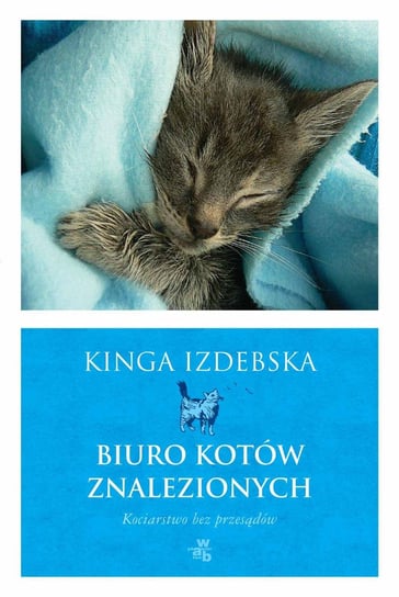 Biuro kotów znalezionych Izdebska Kinga