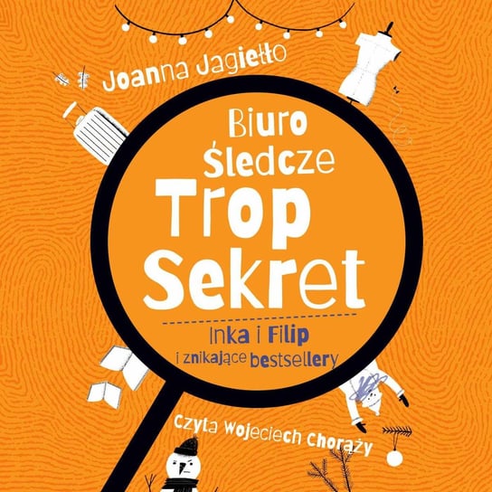 Biuro Śledcze Trop Sekret. Inka i Filip i znikające bestsellery - audiobook Jagiełło Joanna