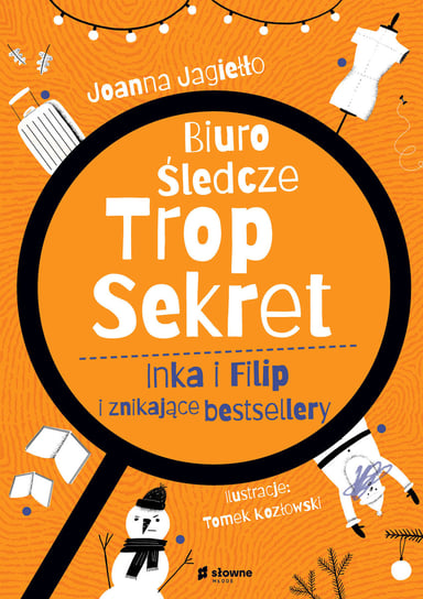 Biuro Śledcze Trop Sekret. Inka i Filip i znikające bestsellery Jagiełło Joanna