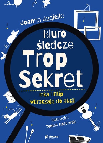 Biuro śledcze Trop Sekret. Inka i Filip wkraczają do akcji - ebook epub Jagiełło Joanna