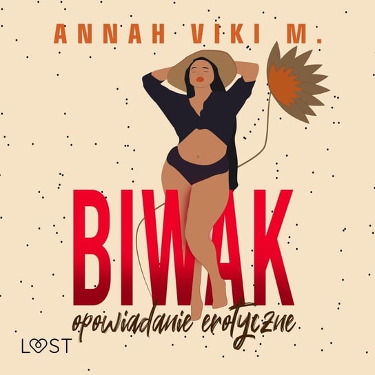 Biwak – opowiadanie erotyczne Annah Viki M.