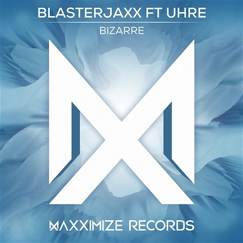Bizarre Blasterjaxx