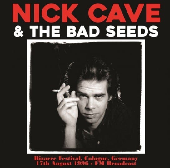 Bizarre Festival. Cologne. Germany. 17Th August 1996 - Fm Broadcast Nick Cave and The Bad Seeds
