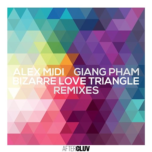 Bizarre Love Triangle Giang Pham, Alex Midi