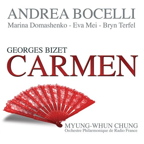 Bizet: Carmen Andrea Bocelli, Marina Domashenko, Orchestre Philharmonique de Radio France, Myung-Whun Chung