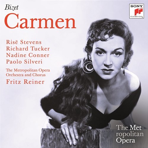 Bizet: Carmen (Metropolitan Opera) Fritz Reiner, Risë Stevens, Nadine Conner, Richard Tucker, Paolo Silveri