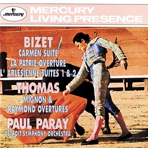 Bizet: Carmen Suite/La Patrie Overture/L'arlésienne Suite Thomas: Mignon & Raymond Overtures Detroit Symphony Orchestra, Paul Paray