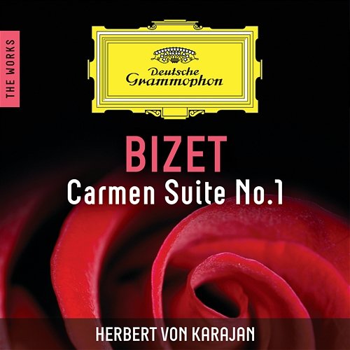 Bizet: Carmen Suite No.1 – The Works Berliner Philharmoniker, Herbert Von Karajan