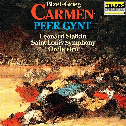 Bizet: Suites from Carmen - Grieg: Suites from Peer Gynt Leonard Slatkin, St. Louis Symphony Orchestra