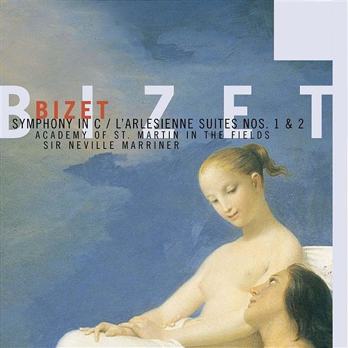 Bizet: Symphony in C / L'Arlesienne Suites Nos. 1 & 2 Sir Neville Marriner, Academy of St Martin-in-the-Fields