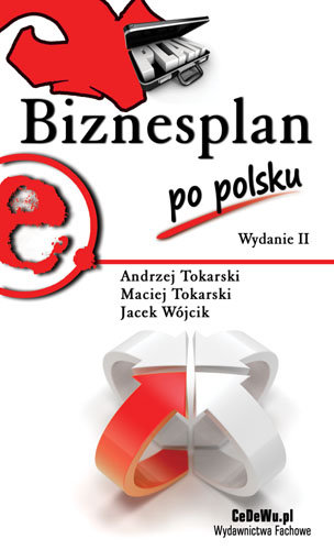 Biznesplan po polsku Tokarski Andrzej, Tokarski Maciej, Wójcik Jacek