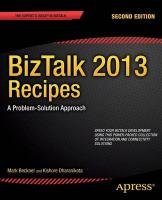 BizTalk 2013 Recipes Beckner Mark, Dharanikota Kishore