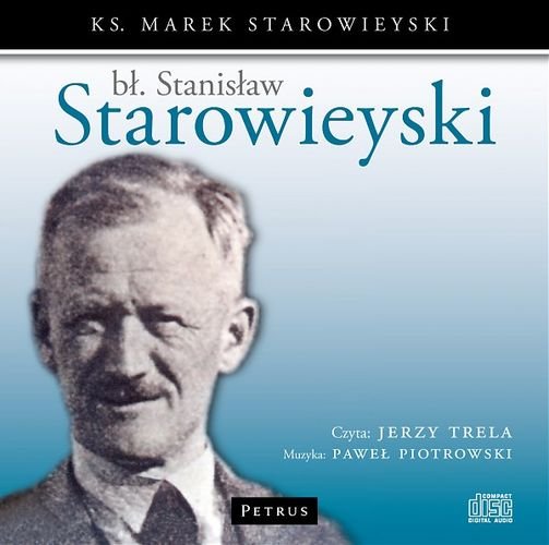 Bł. Stanisław Starowieyski Starowieyski Marek
