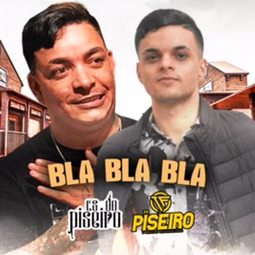 Bla Bla Bla TF do Piseiro and CS do Piseiro