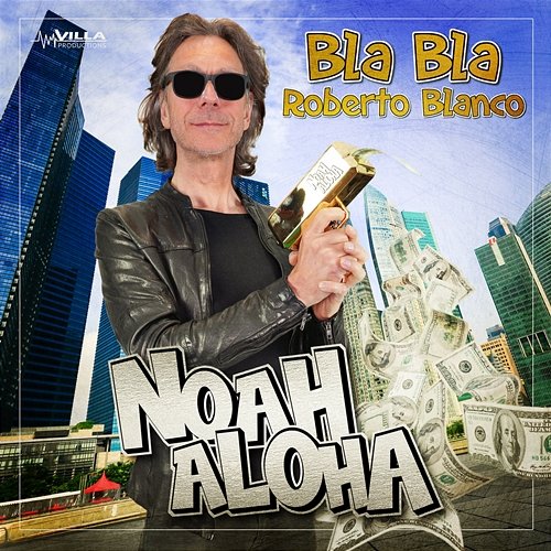Bla Bla Roberto Blanco Noah Aloha