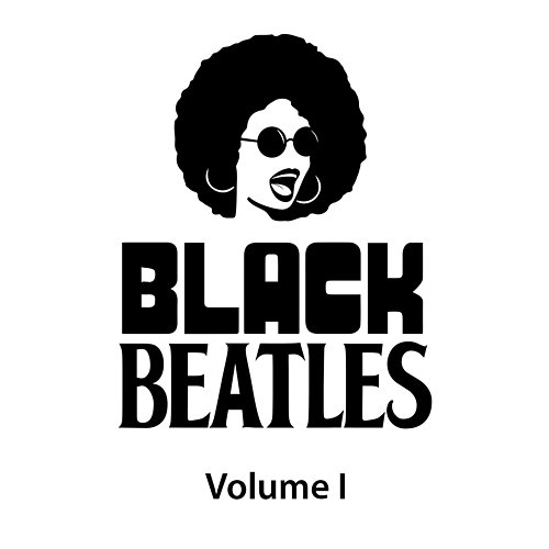 Black Beatles Vol 1 Black Beatles Band