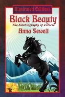 Black Beauty (Illustrated Edition) Sewell Anna