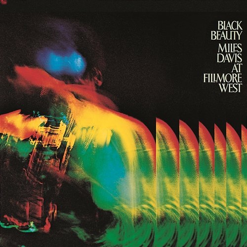 Black Beauty: Miles Davis At Fillmore West Miles Davis