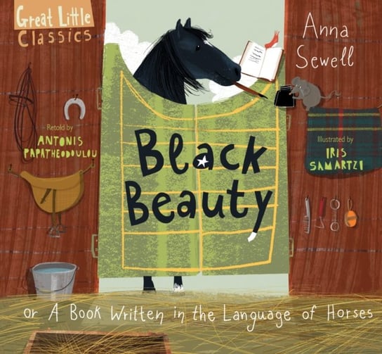 Black Beauty: or A Book Written in the Language of Horses Anna Sewell